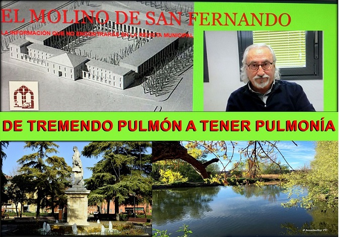 Asociación el Molino: «En 2009, en San Fernando de Henares se anunciaba que tendría su propia «Casa de Campo», pero  el municipio  pasó de tener un” tremendo Pulmón natural” …a  coger ”una Formidable Pulmonía”