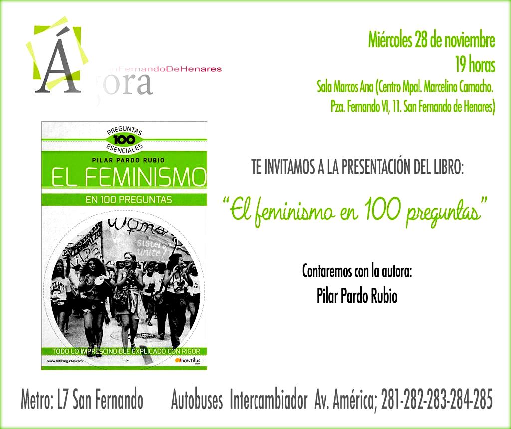 San Fernando de Henares. Presentación del Libro “El Feminismo en 100 preguntas” el miércoles 28 de Noviembre a las 19:00h. en el Centro Municipal Marcelino Camacho.