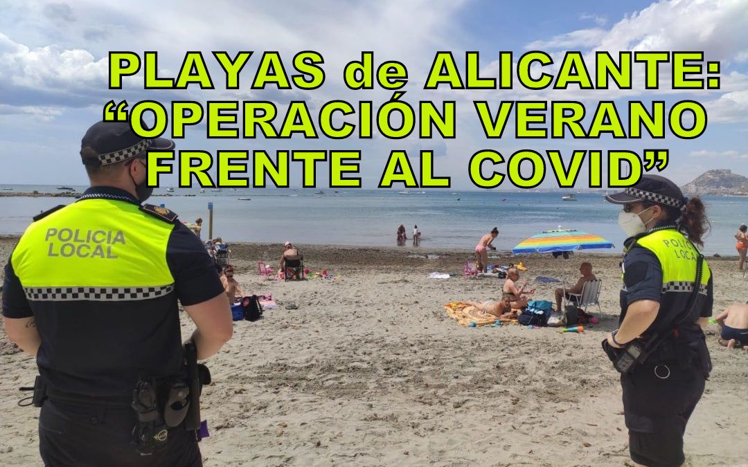 Los Cuerpos y Fuerzas de Seguridad de Alicante se coordinan para la operación verano y controlar el botellón frente al Covid.