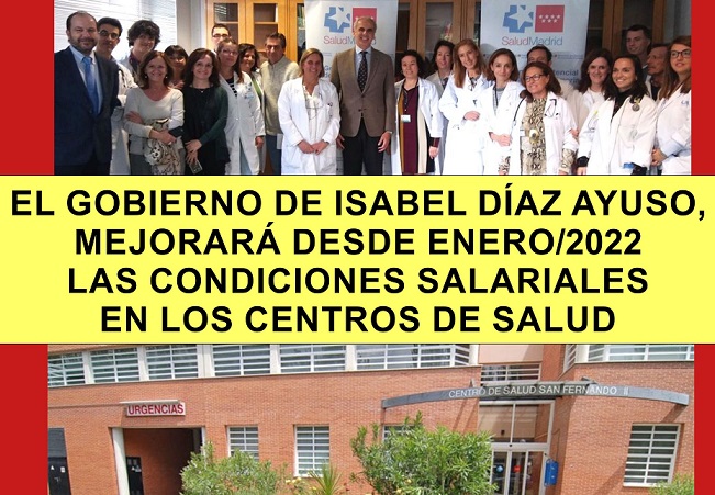 La Comunidad de Madrid mejorará las retribuciones salariales a los profesionales de los centros de salud, desde el 1 de Enero de 2022.