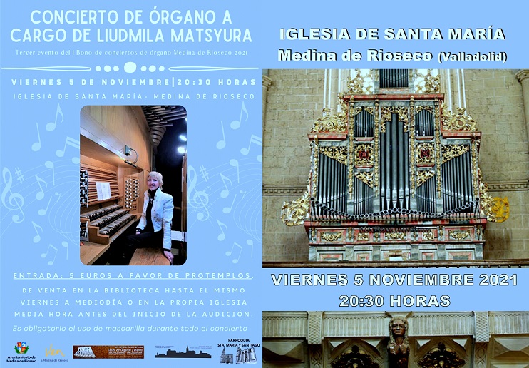 Concierto de la organista Liudmila Matsyura en la emblemática Iglesia de Santa María en Medina de Rioseco (Valladolid).