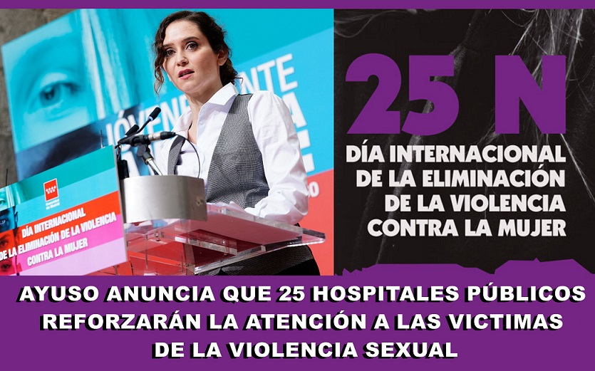 25-N: La Presidenta Ayuso anuncia que 25 hospitales públicos participarán para reforzar la atención a las victimas. Los municipios del corredor del Henares celebran diversos actos contra la violencia hacia las mujeres.