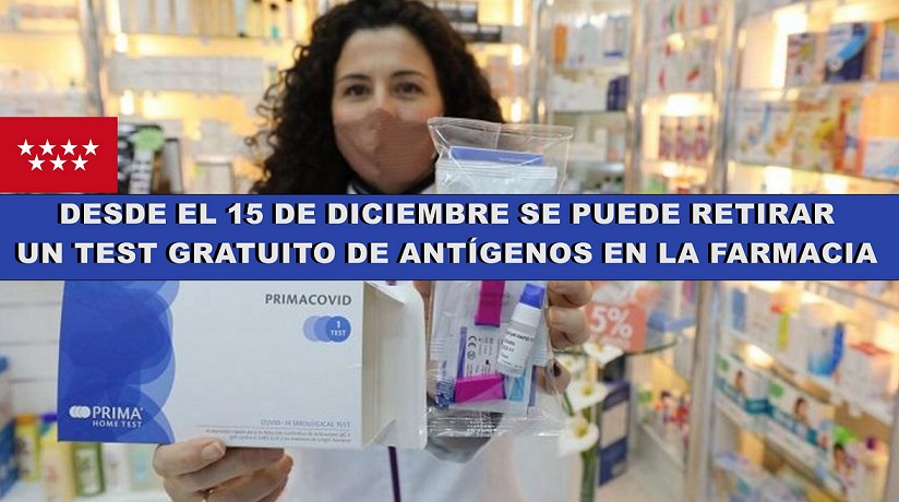 Desde el Miércoles 15 de Diciembre cada madrileño podrá retirar en las farmacias, un test gratis de antígenos.