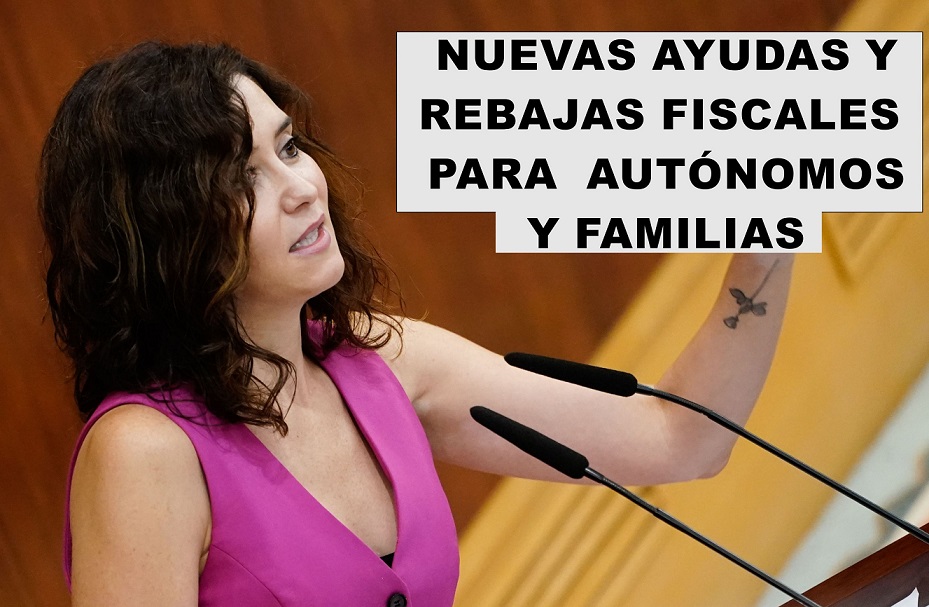 Díaz Ayuso amplía su apoyo a los autónomos y las familias con nuevas ayudas y rebajas fiscales.