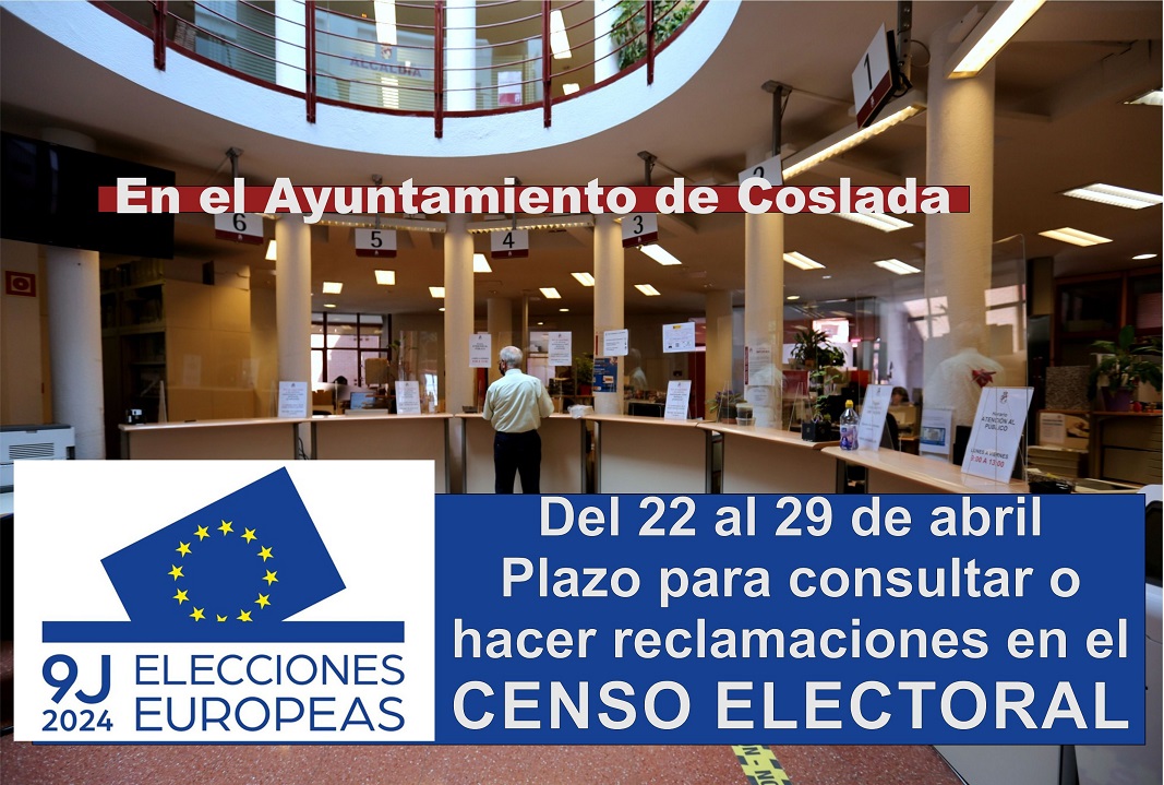 Coslada | Desde el 22  hasta al 29 de abril, se puede consultar o modificar el Censo Electoral en el Ayuntamiento.