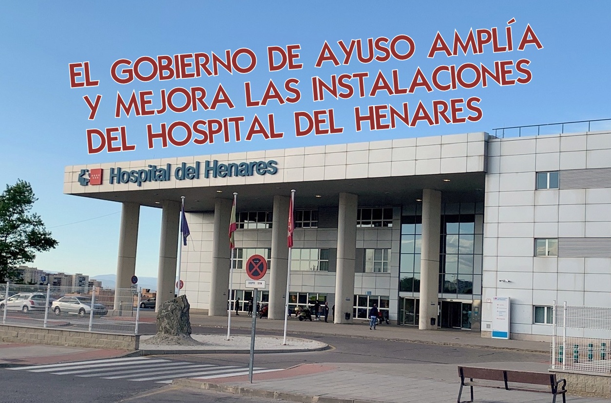 El Gobierno de Ayuso amplía y mejora las instalaciones del Hospital público del Henares. 